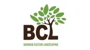 Bowman Custom Landscaping