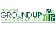 From The Ground Up Landscaping Inc